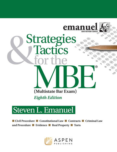 Strategies & Tactics for the MBE (Emanuel Bar Review Series) (8th Edition) - Epub + Converted Pdf